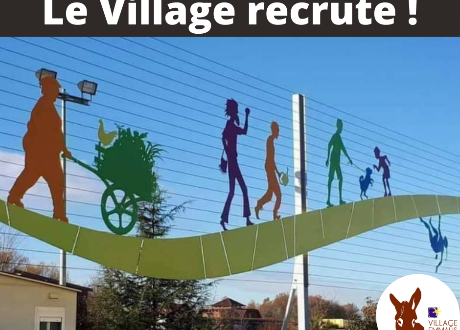Le village recrute !