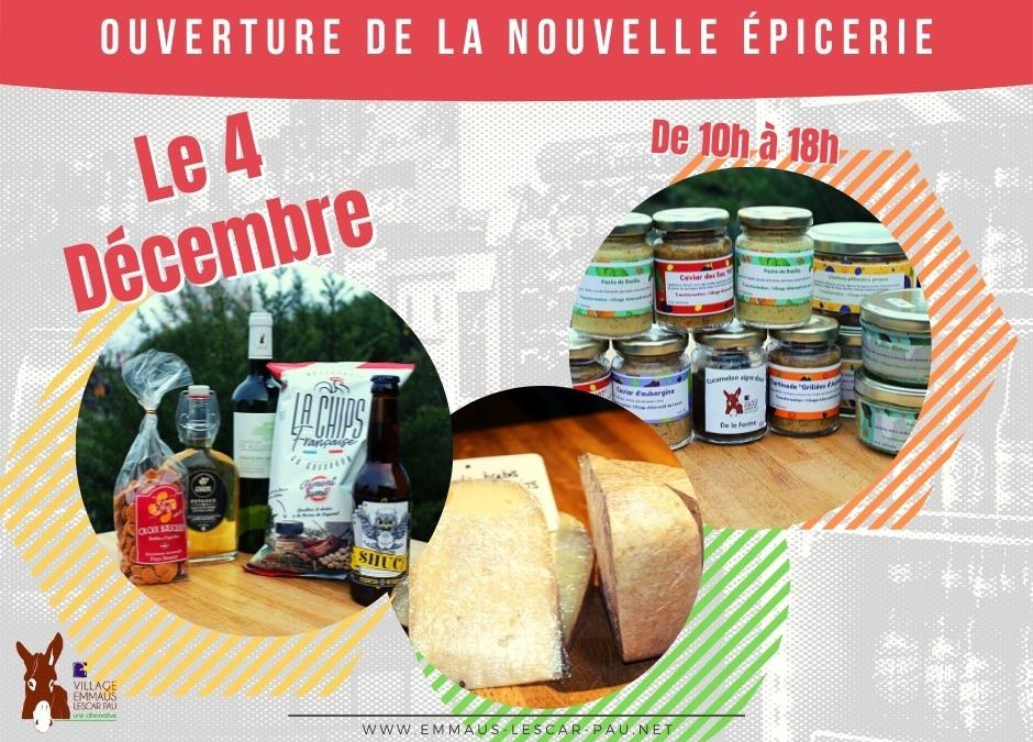 Ouverture de la nouvelle épicerie !