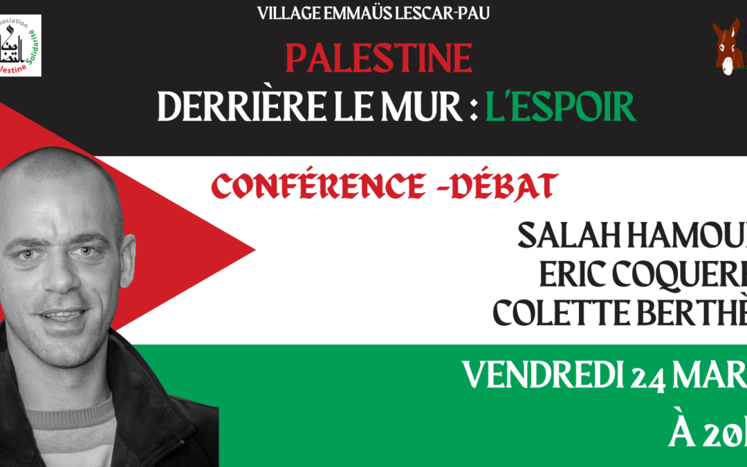 Conférence-débat // Palestine, derrière le mur : l’espoir