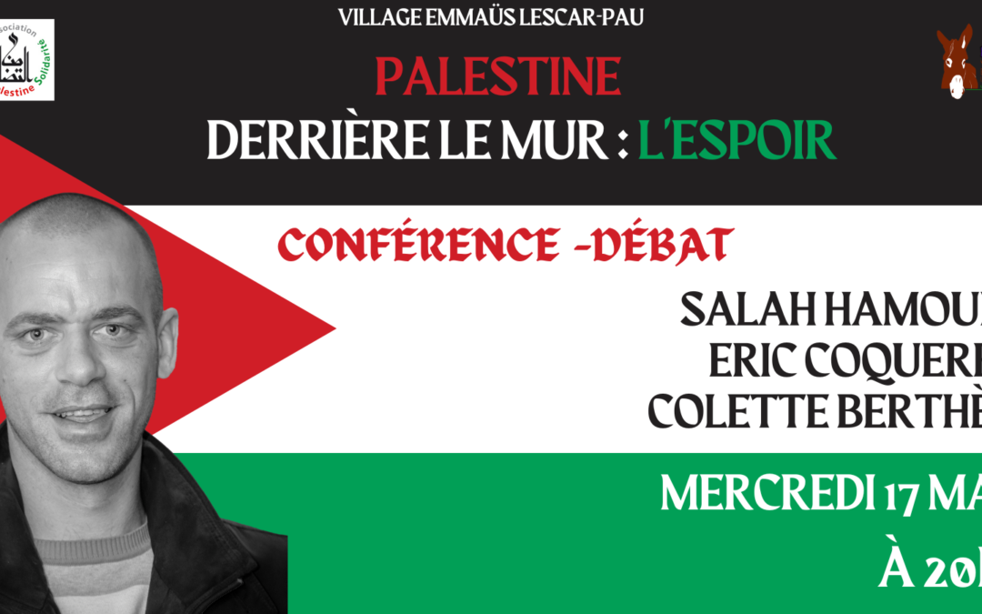 Conférence-débat // Palestine, derrière le mur : l’espoir