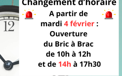 Changement d’horaire du bric à brac dès mardi 4 février